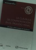 La Cláusula De Confrontación En El Proceso Penal (Papel + E-Book)