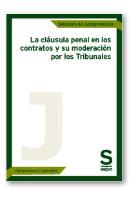 La Cláusula Penal En Los Contratos Y Su Moderación Por Los Tribunales