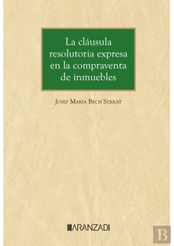 Bertrand.pt - La Clausula Resolutoria Expresa En La Compraventa De Inmuebl