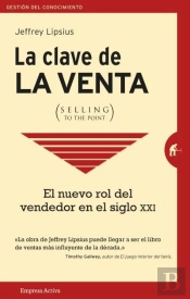 La Clave De La Venta (Selling To The Point)