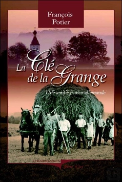 Bertrand.pt - La Clé De La Grange ; Une Amitié Franco-Allemande