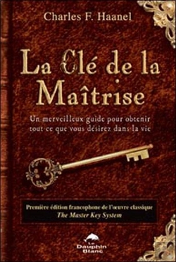 Bertrand.pt - La Clé De La Maîtrise ; Un Merveilleux Guide Pour Obtenir Tout Ce Que Vous Désirez Dans La Vie