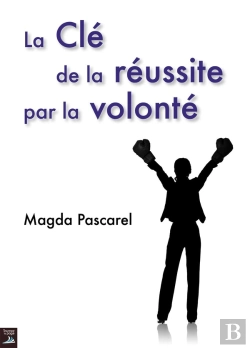 Bertrand.pt - La Cle De La Reussite Par La Volonte