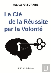 La Clé De La Réussite Par La Volonté