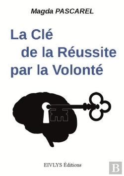 Bertrand.pt - La Clé De La Réussite Par La Volonté
