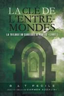 La Cle De L'Entre-Mondes