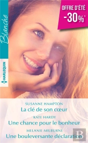 La Clé De Son Coeur ; Une Chance Pour Le Bonheur ; Une Bouleversante Déclaration
