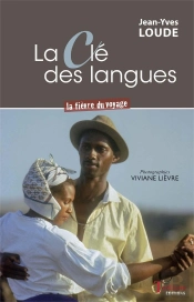 La Clé Des Langues ; La Fièvre Du Voyage
