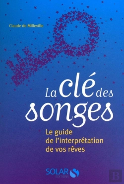 Bertrand.pt - La Clé Des Songes ; Le Guide De L'Interprétation De Vos Rêves