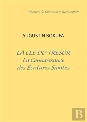 La Clé Du Trésor ; La Connaissance Des Écritures Saintes