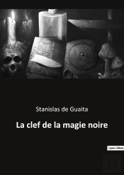 La Clef De La Magie Noire