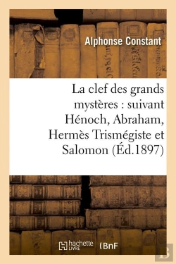 Bertrand.pt - La Clef Des Grands Mysteres Edition 1897