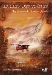 La Clef Des Voutes T.Iii (Les Promis De L'Outre-Tombe)
