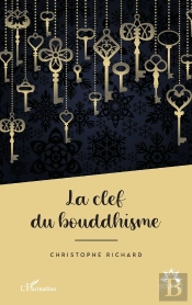 La Clef Du Bouddhisme