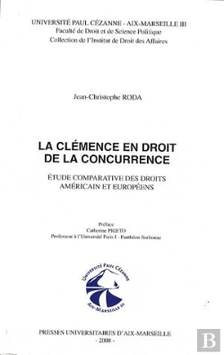Bertrand.pt - La Clémencéen ; Droit De La Concurrence ; Étude Comparative Des Droits Américain Et Européens