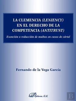 Bertrand.pt - La Clemencia (Leniency) En El Derecho De La Competencia (Antitrust)