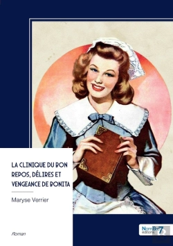 Bertrand.pt - La Clinique Du Bon Repos, Délires Et Vengeance De Bonita