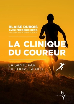 Bertrand.pt - La Clinique Du Coureur ; La Santé Par La Course À Pied