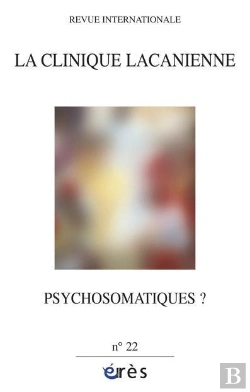 Bertrand.pt - La Clinique Lacanienne 22 : Psychosomatiques?
