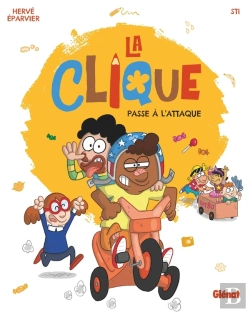 Bertrand.pt - La Clique Tome 1 : La Clique Passe À L'Attaque !