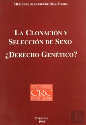 La Clonacion Y Seleccion De Sexo. ¿Derecho Genetico?
