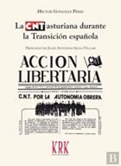 Bertrand.pt - La Cnt Asturiana Durante La Transición Española