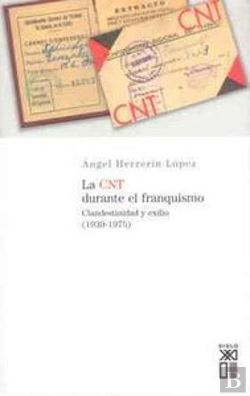 Bertrand.pt - La Cnt Durante El Franquismo