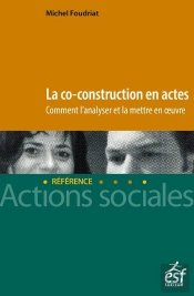 La Co-Construction En Actes : Comment L'Analyser Et La Mettre En Oeuvre