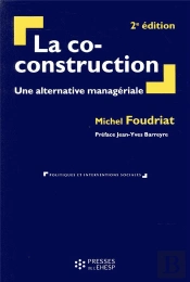 La Co-Construction ; Une Alternative Managériale (2e Édition)