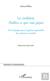 La Coaliton ; Publiez Ce Que Vous Payez ; Une Campagne Pour La Gestion Responsable Des Ressources Naturelles