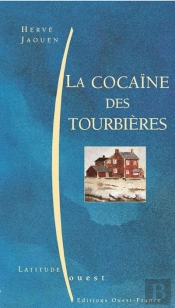 La Cocaine Des Tourbieres