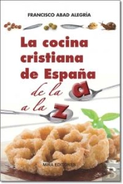 La Cocina Cristiana De España De La A A La Z