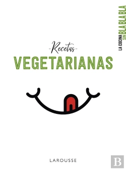 Bertrand.pt - La Cocina Sin Bla Bla Bla. Recetas Vegetarianas