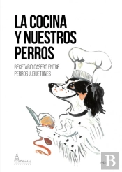 La Cocina Y Nuestros Perros