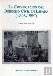La Codificación Del Derecho Civil En España (1808-1889)