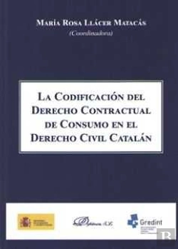 Bertrand.pt - La Codificación Del Derecho Contractual En El Derecho Civil Catalán