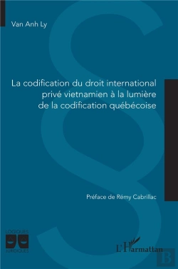 Bertrand.pt - La Codification Du Droit International Privé Vietnamien À La Lumière De La Codification Québécoise