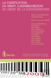 La Codification En Droit Luxembourgeois Du Droit De La Consommation