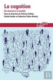 La Cognition : Du Neurone A La Societé