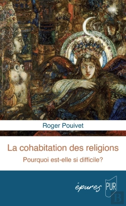 Bertrand.pt - La Cohabitation Des Religions : Pourquoi Est-Elle Si Difficile ?