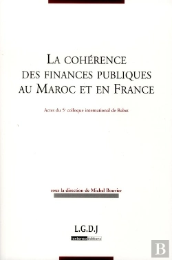 Bertrand.pt - La Coherence Des Finances Publiques Au Maroc Et En France Actes Du Colloque De Rabat