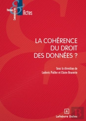 La Cohérence Du Droit Des Données ?