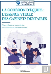 La Cohésion D'Équipe : L'Essence Vitale Des Cabinets Dentaires (4e Édition)