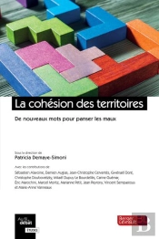 La Cohésion Des Territoires : De Nouveaux Mots Pour Panser Les Maux