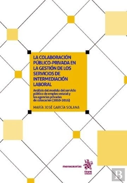Bertrand.pt - La Colaboración Público-Privada En La Gestión De Los Servicios De Intermediación Laboral