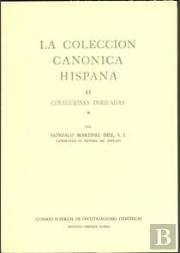 La Colección Canónica Hispana. Tomo Ii (2 Vols.). Colecciones Derivadas