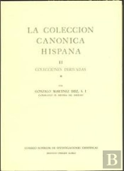 La Colección Canónica Hispana. Tomo Ii (2 Vols.). Colecciones Derivadas