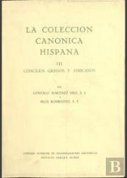 La Colección Canónica Hispana. Tomo Iii. Concilios Griegos Y Africanos
