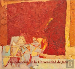Bertrand.pt - La Colección De La Universidad De Jaén. Selección De Obras