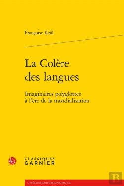 Bertrand.pt - La Colère Des Langues : Imaginaires Polyglottes À L'Ère De La Mondialisation